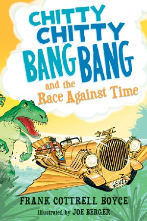 [Chitty Chitty Bang Bang 03] • Chitty Chitty Bang Bang and the Race Against Time